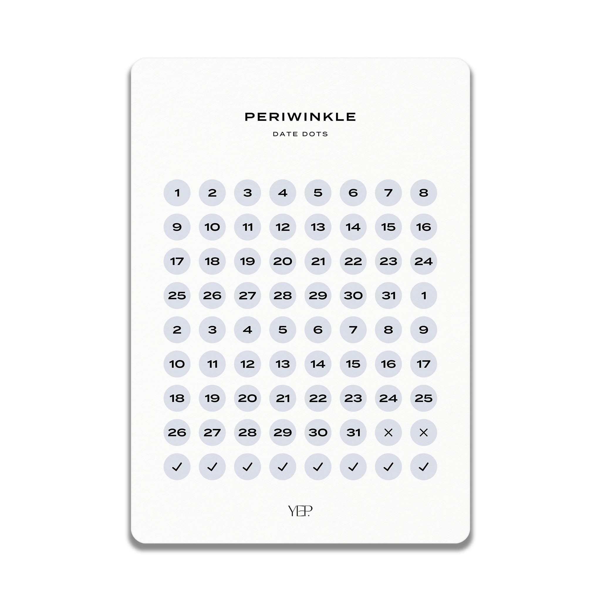 The image is a digital calendar with a grid of numbered dates and checkmarks, displaying the text "PERIWINKLE" and "DATE DOTS" at the top.