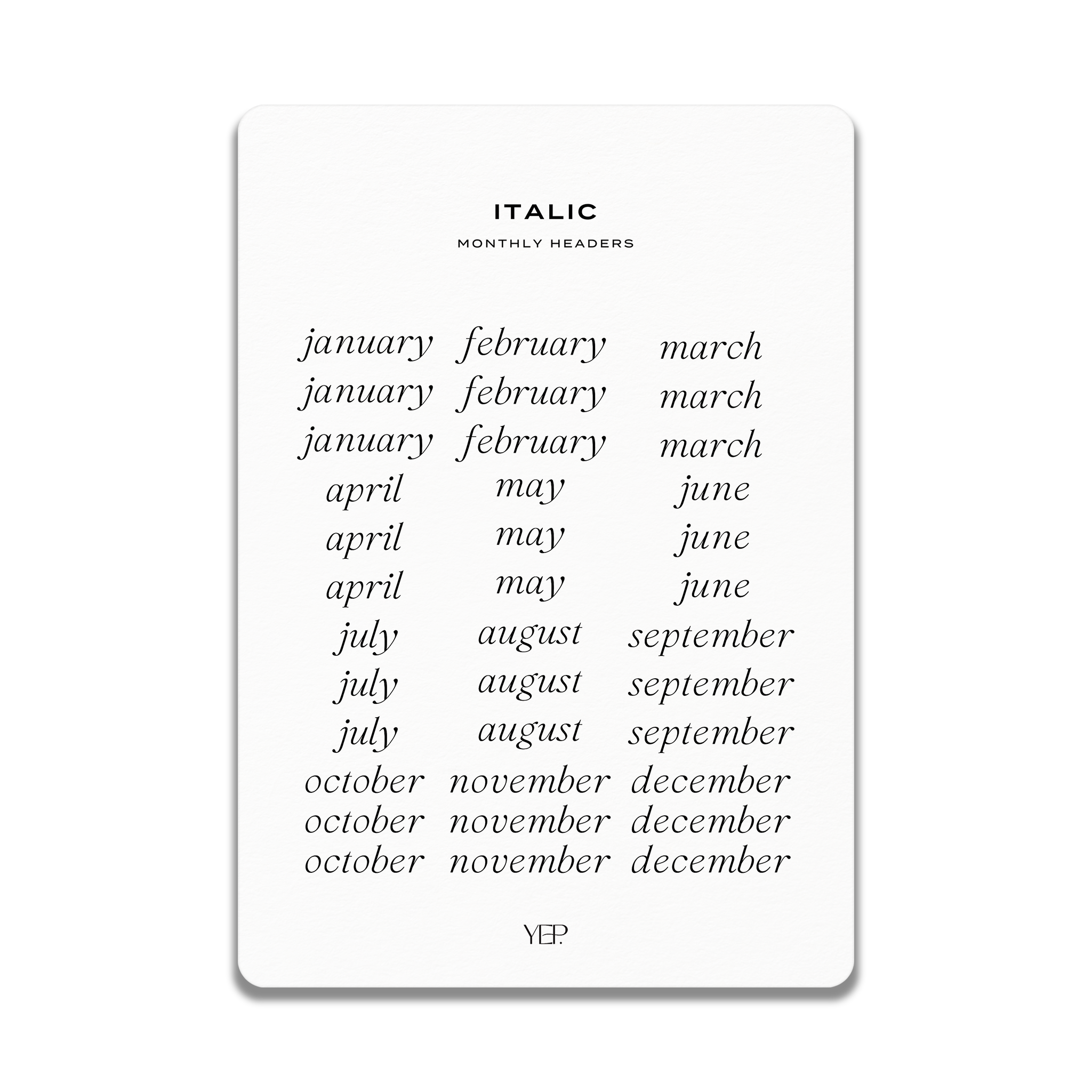 a list of months and their corresponding months, organized in a column format. The text is in a simple, sans-serif font and is written in black against a white background. The list includes months such as January, February, March, April, May, June, July, August, September, October, November, and December. The text does not contain any redundancy or vague descriptions, and it is not a collage of multiple images.