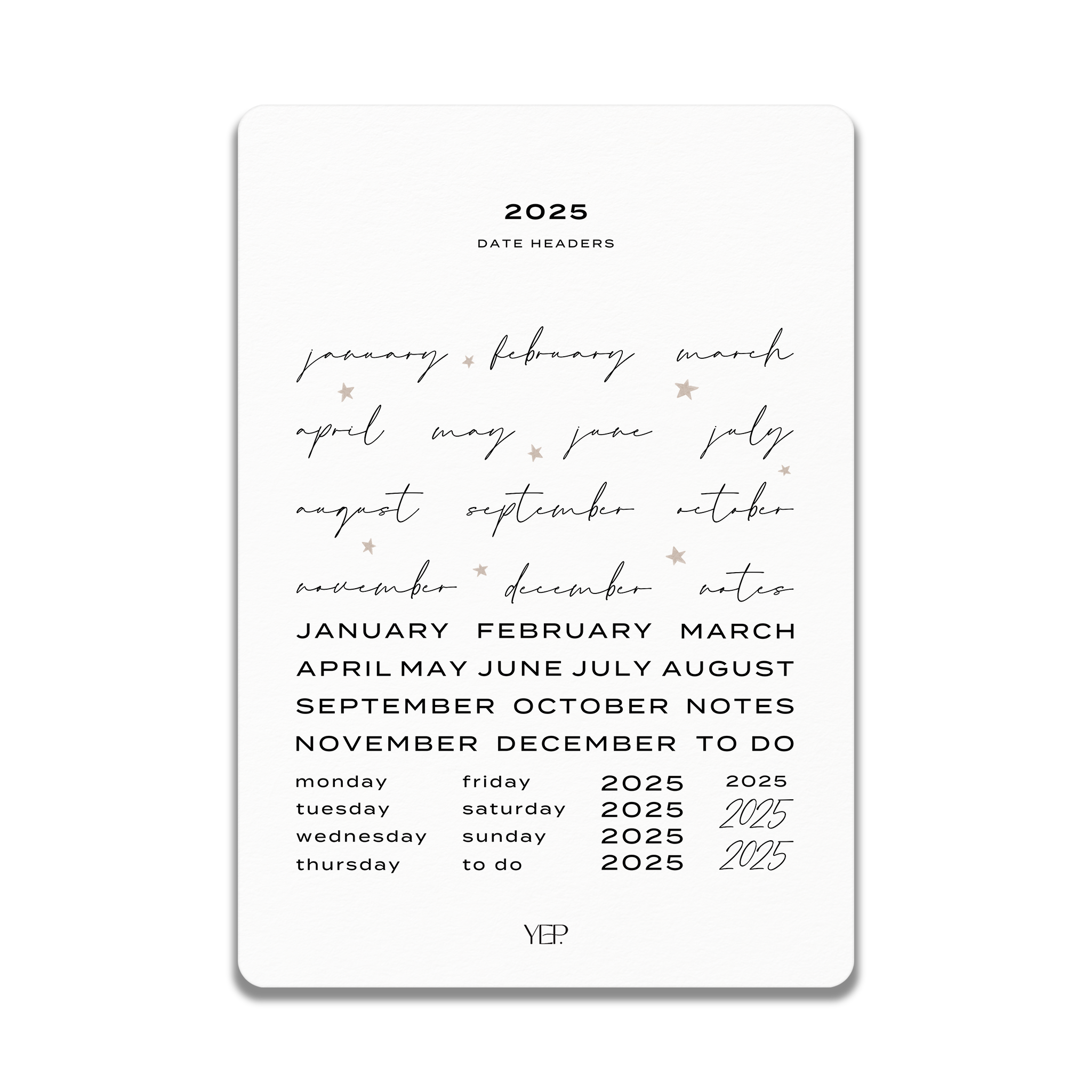 The image is a digital calendar for the year 2025, displaying the months of the year and their corresponding dates.